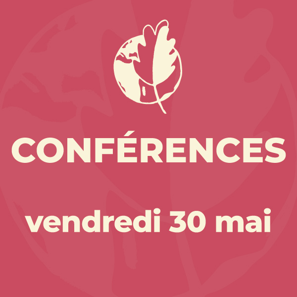 Conférences du vendredi 30 mai 2025